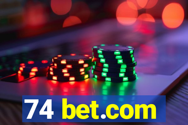 74 bet.com